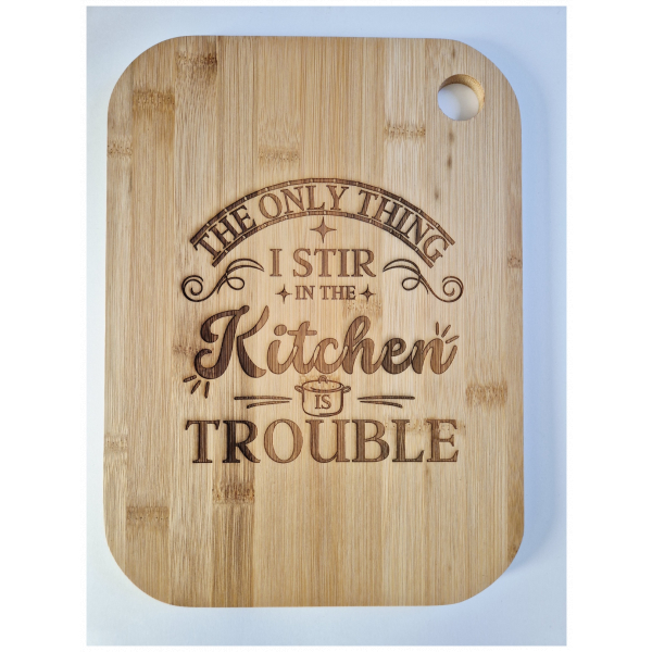 "The Only Thing I Stir" Bamboo Chopping Board