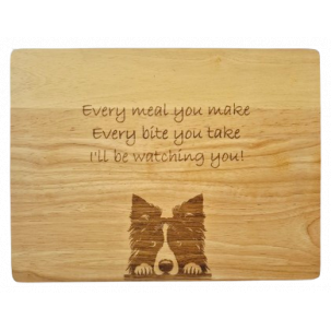 "Every Meal You Make" Chopping Board